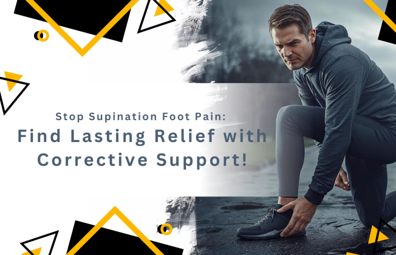 Stop Supination Foot Pain.