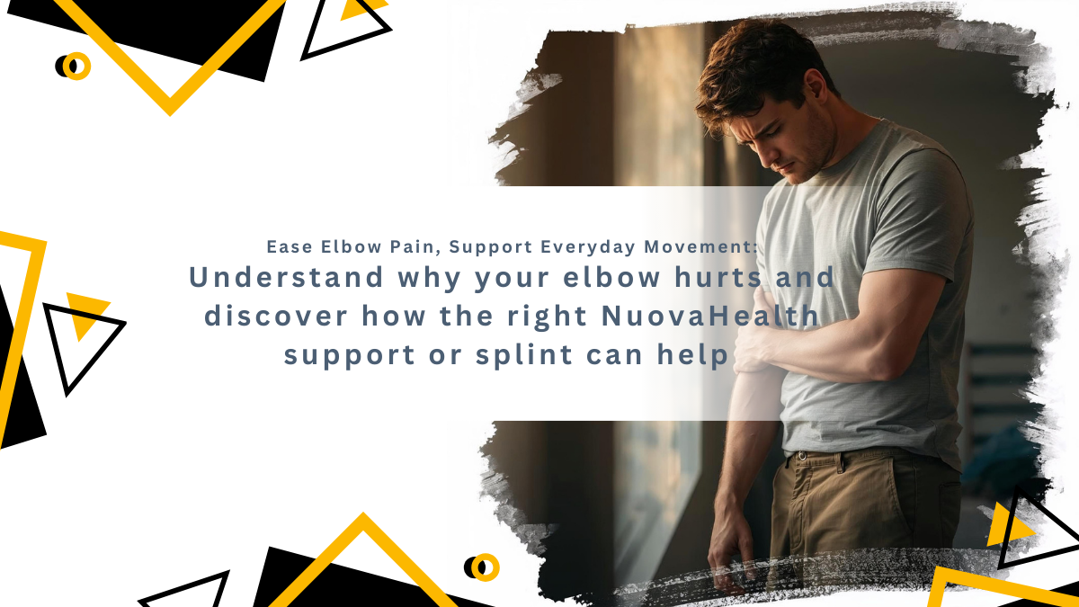 Ease Elbow Pain, Support Everyday Movement Understand why your elbow hurts, see which type of problem fits you, and discover how the right NuovaHealth support or splint can make daily use more comfortable and controlled.